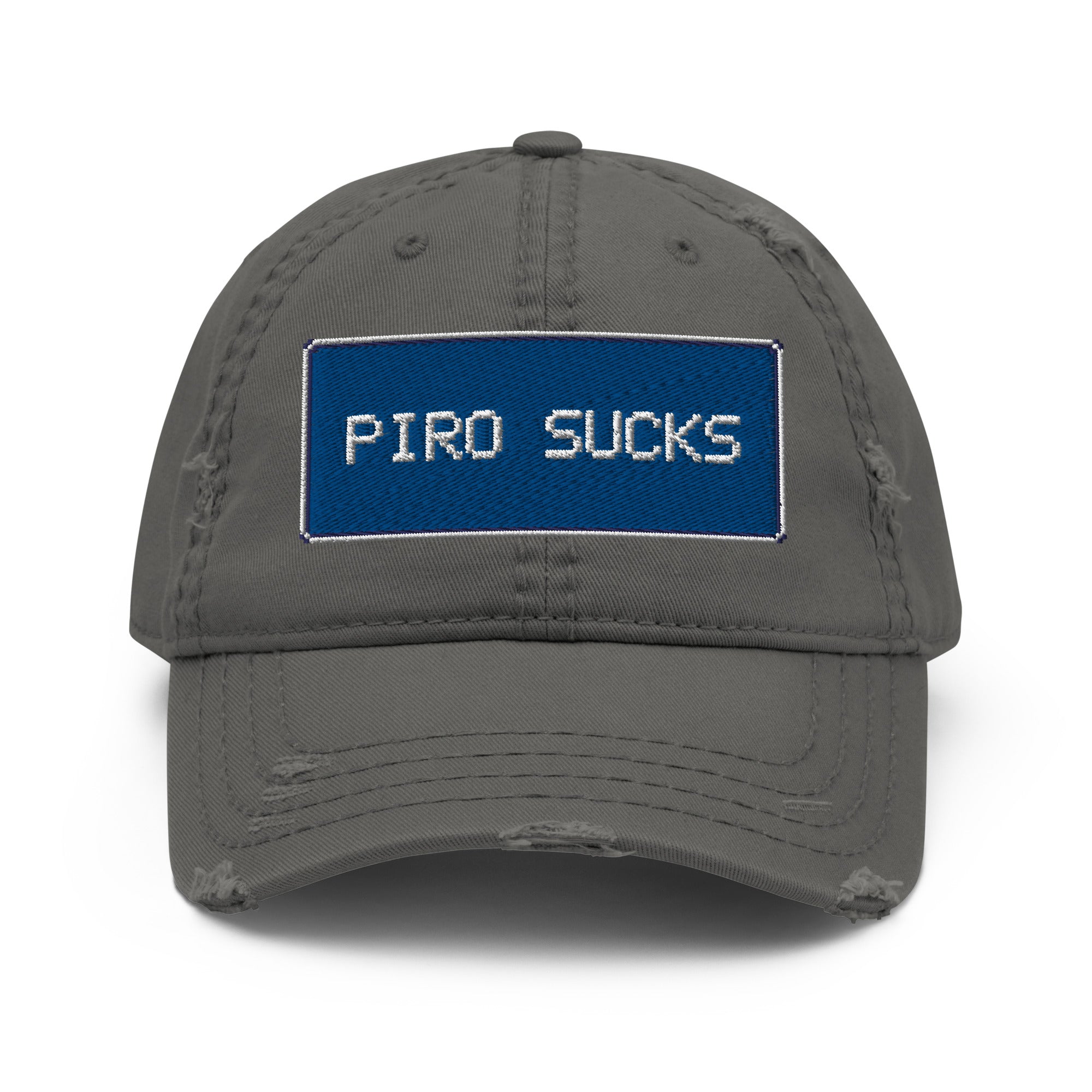Piro Sucks Distressed Hat