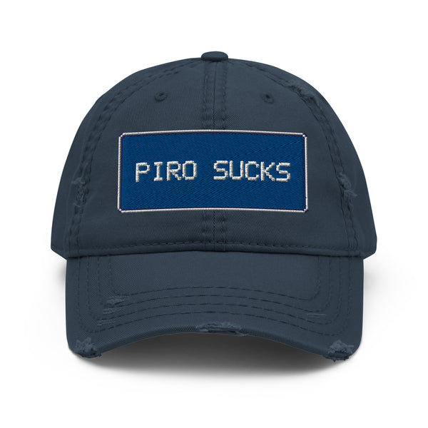 Piro Sucks Distressed Hat